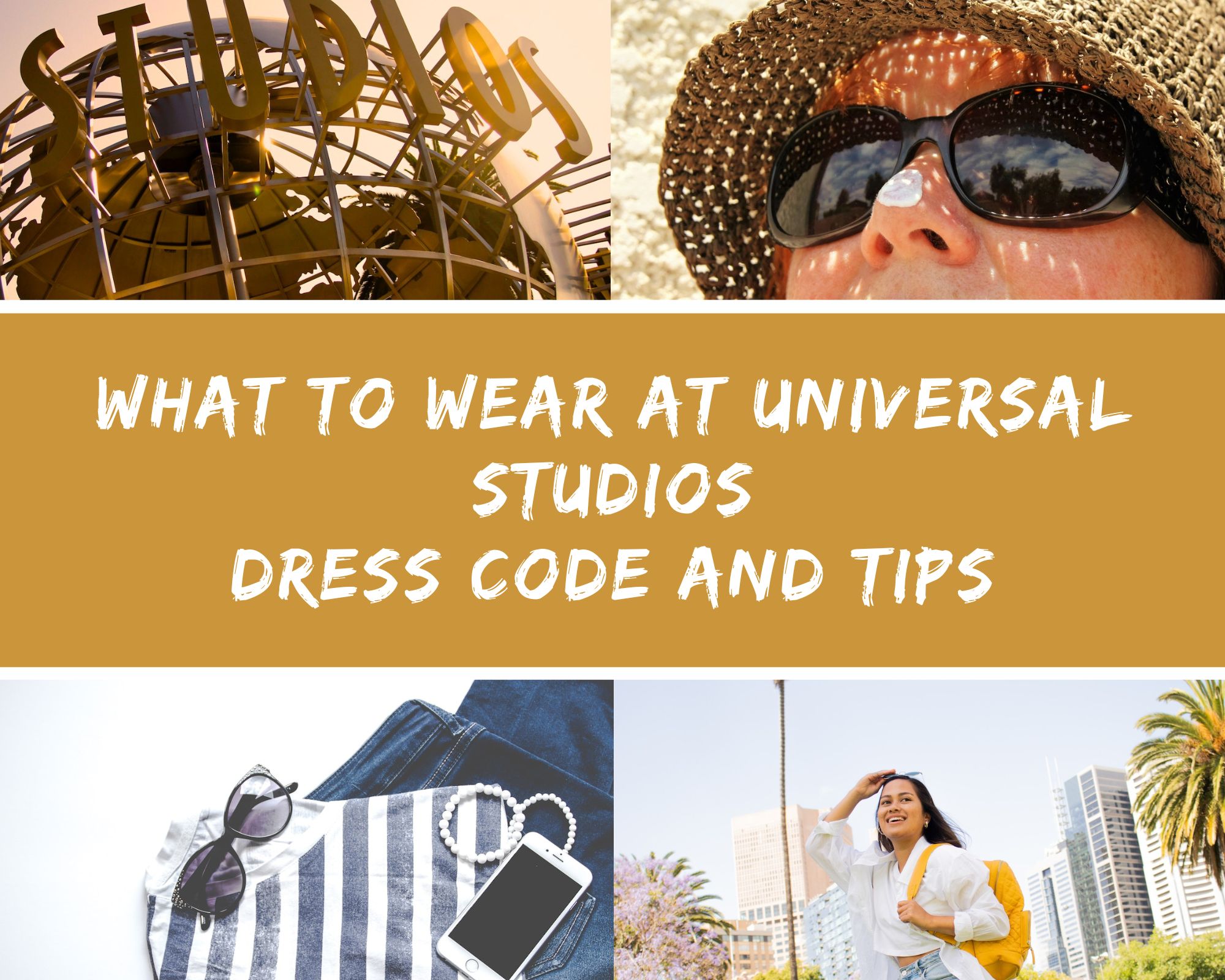 What to Wear at Universal Studios