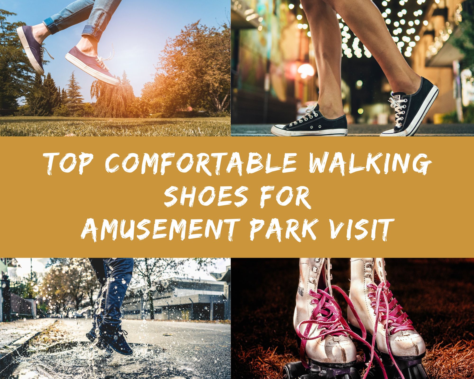 Top Comfortable Walking Shoes for Amusement Park Visit